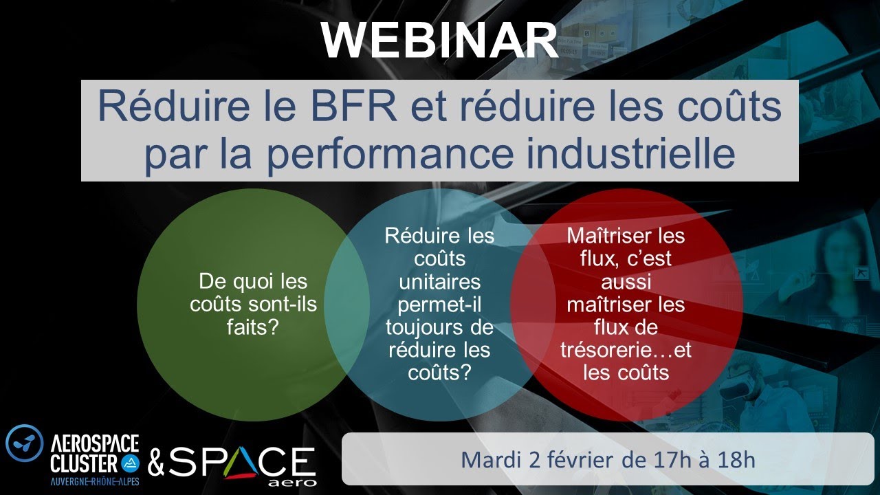 WEBINAR – Réduire le BFR et réduire les coûts par la performance industrielle
